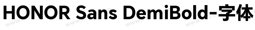 HONOR Sans DemiBold字体转换